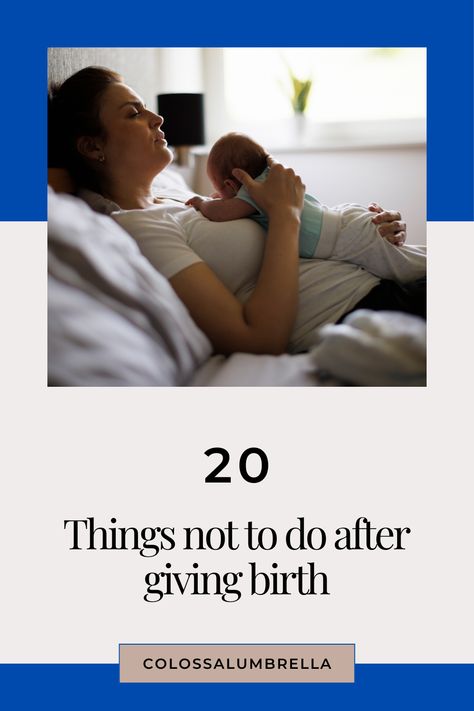 Here are crucial 20 things not to do after giving birth to ensure a smooth and healthy recovery. Postpartum Reality, Postpartum Struggles, Postpartum Confinement, Healing Postpartum, Postpartum Mental, After Birth Recovery Postpartum Care, Postpartum Period, Parenting Printables, Kegel Exercise