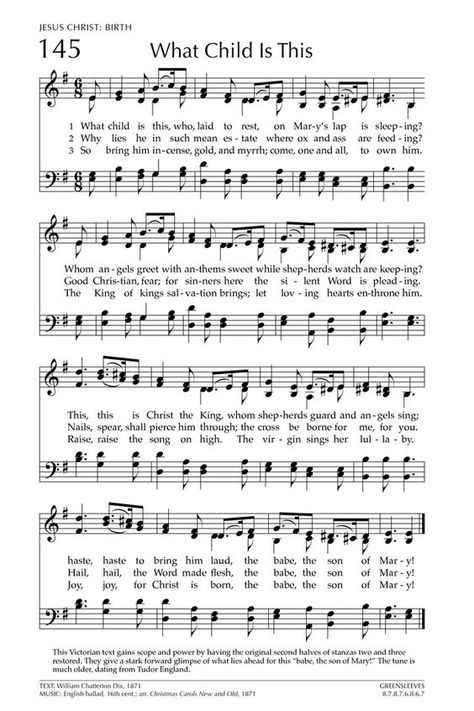 What Child is This?     [Glory to God: the Presbyterian Hymnal page 218] Do You Hear What I Hear, Christmas Hymns, Christmas Carols Lyrics, Gospel Song Lyrics, Old Hymns, Christmas Songs Lyrics, Hymn Sheet Music, Hymn Music, What Child Is This