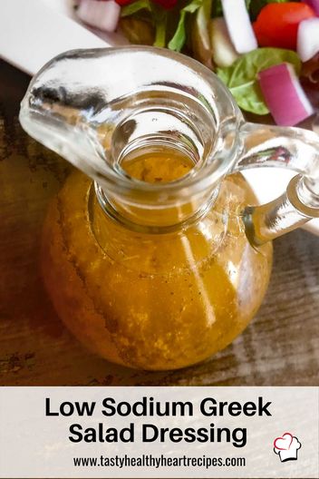 Low Sodium Greek Salad Dressing - Tasty, Healthy Heart Recipes Low Sodium Salad Dressing, Greek Dressing Recipe, Low Sodium Dressing, Heart Healthy Diet Recipes, Low Sodium Recipes Heart, Greek Salad Dressing Recipe, Salt Free Recipes, Heart Healthy Recipes Low Sodium, Low Salt Recipes