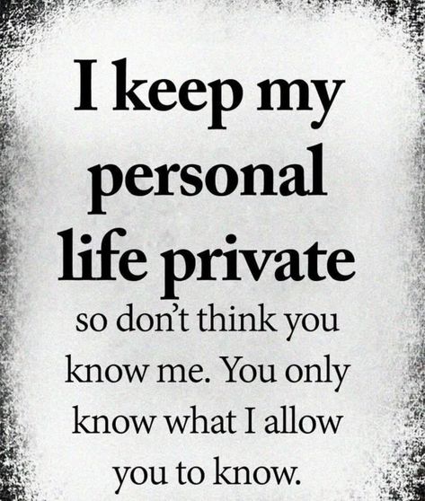 Keep Your Life Private Quotes, Private Quotes, Private Life Quotes, Funny Status Quotes, Inspirational Quotes Background, Life Choices Quotes, Choices Quotes, Great Inspirational Quotes, Strong Mind Quotes