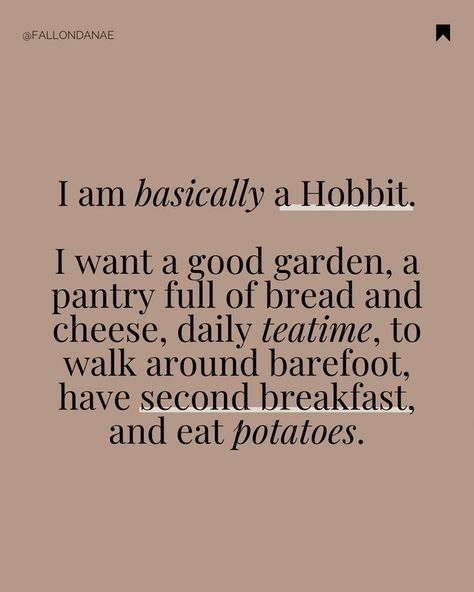 Hobbit Life Aesthetic, Hobbit Inspired House Decor, Tolkien Quotes Hobbit, Tolkien Poems, Hobbit Lifestyle, Hobbit Home Aesthetic, Hobbit Aesthetic Home, The Hobbit Quotes, The Hobbit Aesthetic