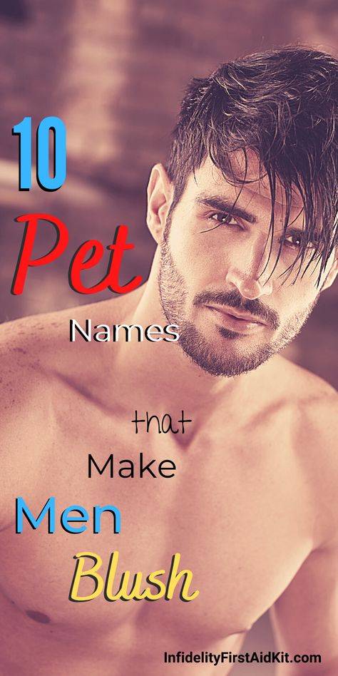 Pet Names For Guys, Pet Names For Boyfriend, Cute Pet Names, Names For Boyfriend, Soulmate Connection, Flirting With Men, Attract Men, Dating Tips For Women, Finding True Love