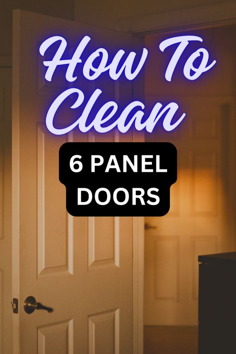 6 panel doors How To Clean Doors, How To Clean Doors White, Cleaning Doors, Wooden Panel Doors, Cleaning Wood Blinds, 6 Panel Door, Six Panel Door, Organic Cleaners, 6 Panel Doors