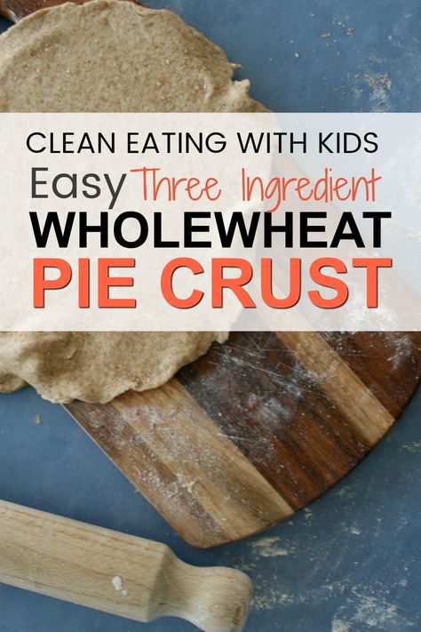 Wheat Pie Crust, Healthy Pie Crust, Pie Crust Pastry, Whole Wheat Pie Crust, Savoury Pie, Clean Eating With Kids, 5 Minute Recipe, Pastry Pie Crust, Healthy Pies