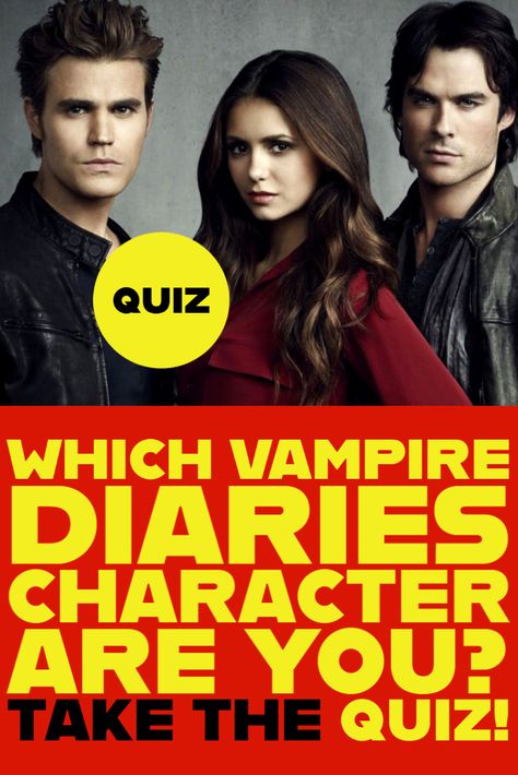 Which Vampire Diaries Character Are You Which Vampire Diaries Character Are You, Vampire Diaries Quizzes, Which Wednesday Character Are You, Vampire Quiz, Vampire Diaries Quiz, Enfj Personality, Character Test, Which Character Are You, The Vampire Diaries Characters