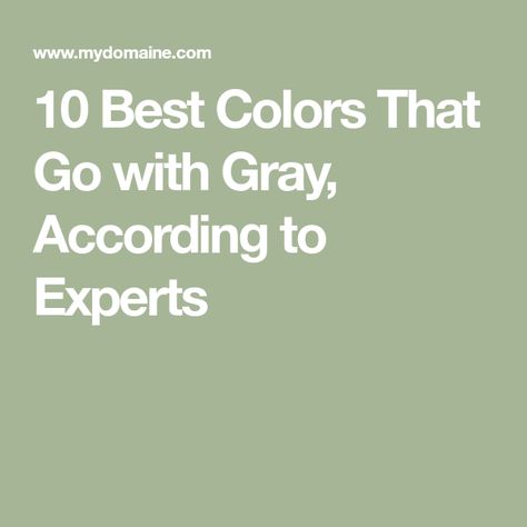 Bright Colors That Go With Gray, Contrast Colors With Gray, Grey Bathroom Decor Color Combinations, Best Colors That Go With Grey, Colors That Go Good With Gray, Best Colors With Grey, Colors That Blend With Gray, Color Palette For Grey Walls, Paint Colors That Match Gray