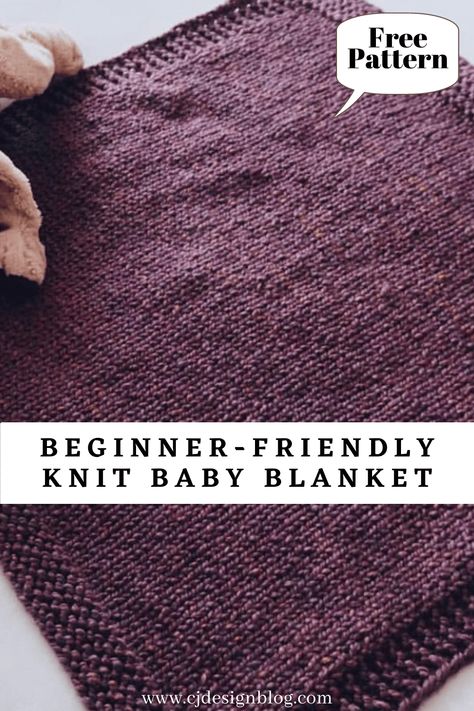 How to knit a Simple Baby Blanket - CJ Design Blog Simple Baby Blanket, Cj Design, Baby Blanket Knitting Pattern Easy, Easy Blanket Knitting Patterns, Easy Knit Blanket, Easy Baby Knitting Patterns, Small Baby Blankets, Beginner Knit, Knit Baby Blanket Pattern Free