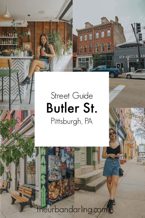 Butler St., Butler St. Guide, street guide, Lawrenceville, Pittsburgh, Pittsburgh travel guide, travel guide, restaurants, coffee shops, boutiques, travel blogger, what to do in Pittsburgh, things to do in Pittsburgh, travel blogger, fashion blogger, lifestyle blogger, The Urban Darling. Best Places To Eat Pittsburgh, Pittsburgh Things To Do, Things To Do In Pittsburgh Pa, Pittsburgh Outfits, What To Do In Pittsburgh, Pittsburgh Aesthetic, Lawrenceville Pittsburgh, Pittsburgh Travel, Pittsburgh Downtown