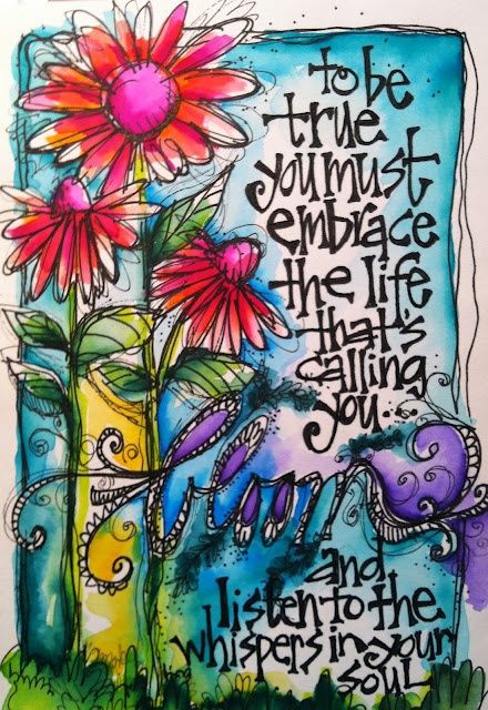 To be true, you must embrace the life that is calling you, bloom, and listen to the whispers in your soul. Journal D'inspiration, E Card, Mix Media, Altered Books, Art Journal Pages, Art Journal Inspiration, Art Journals, A Drawing, Journal Inspiration