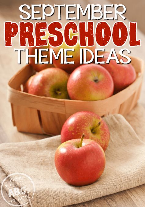 September Preschool Themes August Preschool Themes, Preschool Themes By Month, September Preschool Themes, Preschool Theme Ideas, Month Themes, Homeschool Preschool Schedule, Preschool Apple Activities, Fall Homeschool, September Preschool