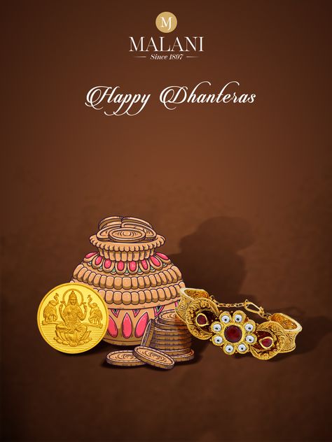 We wish that this auspicious day brings you good luck and good fortune. #HappyDhanteras. #MalaniJewelers Happy Dhanteras Jewellery Ads, Happy Dhanteras Jewellery, Dhanteras Creative Ads For Jewellery, Dhanteras Jewellery Creative Ads, Dhanteras Jewellery Ads, Aabhushan Jewellers, Dhanteras Creative Ads, Akshay Tritiya, Silver Photography