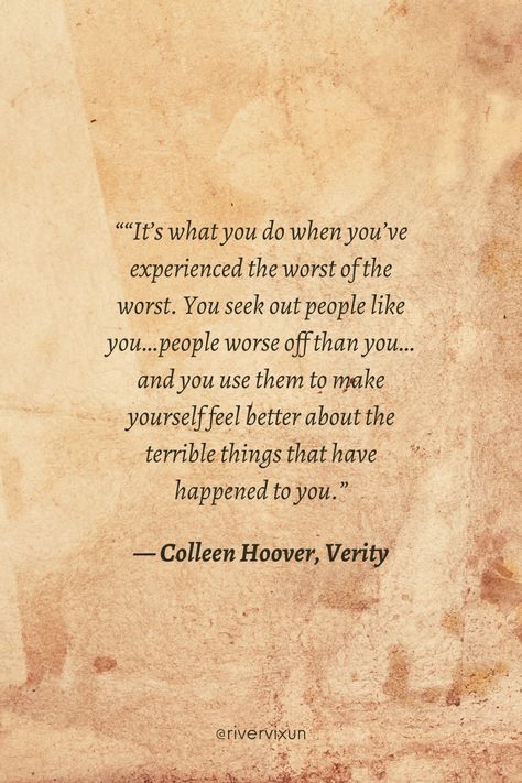 Verity book quotes Verity Aesthetic Quotes, Verity Book Quotes, Colleen Hoover Quotes Wallpaper, Quotes From Verity, Verity Quotes, Verity Aesthetic, Verity Book, November 9 Colleen Hoover, Cassandra Clare Quotes