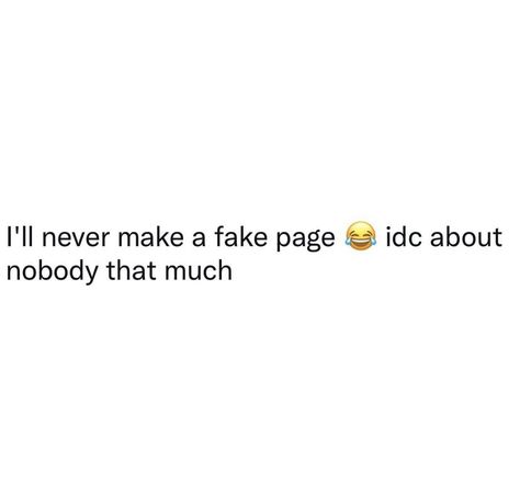 Fake Pages Quotes, Fake Account Quotes Social Media, Fake Account Quotes, Quotes Abt Fake Ppl, Fake Ppl Quotes, Spy Quote, Fake Ppl, Tbh Quotes, Accountability Quotes