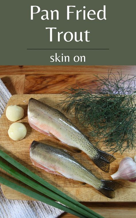 Fresh trout pan fried with herbs and a crispy skin. This recipe will not dissapoint. Fried Rainbow Trout Recipes, Rainbow Trout Recipe Pan Fried, Pan Fry Trout Recipe, Whole Trout Recipes, Lake Trout Recipes, Fried Trout, Pan Fried Trout, Frying Pan Recipes, Trout Recipe