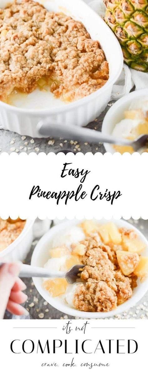 Pineapple Crumble, Fresh Pineapple Recipes, Pineapple Dessert Easy, Pineapple Crisp, Super Easy Dessert, Pineapple Delight, Crisp Topping, Pineapple Dessert, Pineapple Dessert Recipes