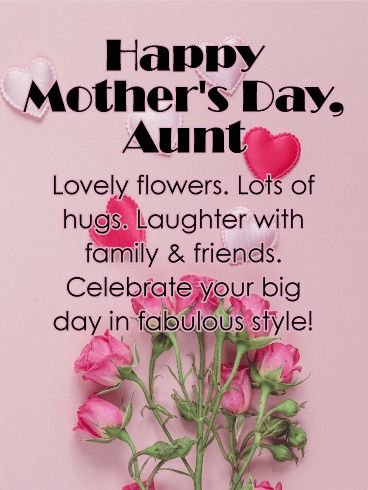 Lovely Flower Happy Mother's Day Card for Aunt: Here's the perfect Mother's Day card to wish your fabulous aunt a very Happy Mother's Day! Pretty pink flowers and floating hearts create a beautiful backdrop for your warm words, which will help her celebrate her big day in style! Happy Mother’s Day Mum, Happy Mothers Day Aunt Images, Happy Mothers Day Auntie Quotes, Happy Mother’s Day, Happy Mothers Day Flowers, Happy Mothers Day Messages, Auntie Quotes, Aunt Quotes, Happy Mom Day