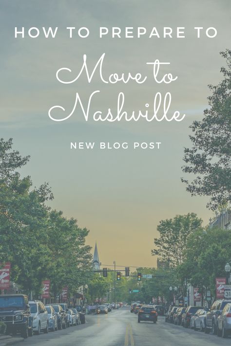 How to Prepare to Move to Nashville Moving To Nashville Tennessee, Moving List, Prepare To Move, Farmhouse Build, Moving To Tennessee, Moving Checklist, Nashville Trip, Nashville Tennessee, Nashville Tn