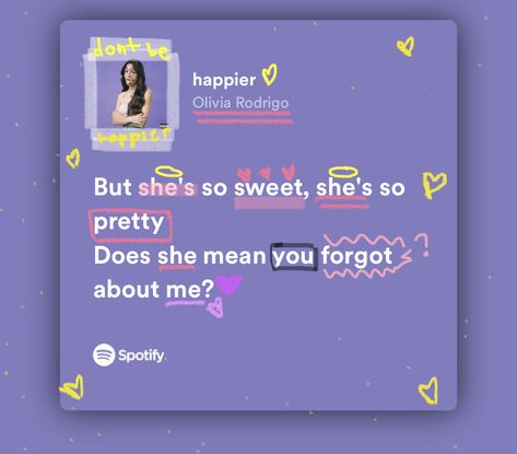 Girly Lyrics, Olivia Rodrigo Bio Ideas, Lyric Doodles, Lyrics Doodle, Olivia Rodrigo Doodles, Oliva Rodrigo Lyrics, Happier By Olivia Rodrigo, Olivia Rodrigo Widgets, Oliva Rodrigo Song Lyrics