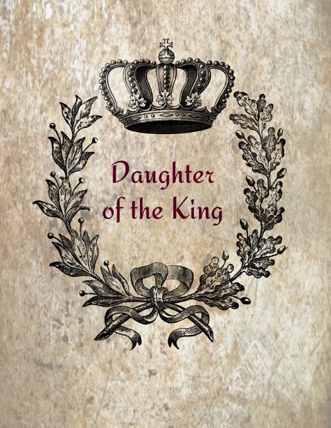 Daughter of the King Daughter Of A King, Wanderlust Tattoo, Daughter Of The King, Gods Princess, Daughter Love Quotes, Prophetic Art, Bride Of Christ, Daughters Of The King, Daughter Quotes