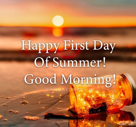 Happy First Day Of Summer! Good Morning! summer first day of summer summer quotes good morning happy first day of summer good morning first day of summer good morning happy first day of summer Summer Good Morning, Quotes About The One, Happy New Month Quotes, Best Good Morning Quotes, Happy First Day Of Summer, New Day Quotes, Positive Good Morning Quotes, Morning Quotes Images, Happy Morning Quotes