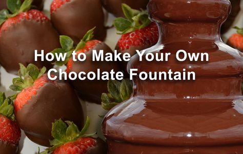 Chocolate Fountain | Chocolate Recipe Chocolate For Fountain Recipes, Chocolate Fountain Recipe Easy, Chocolate Fountain Recipe, Chocolate Fountain Ideas, Mini Chocolate Fountain, Chocolate Fountain Bar, Fondue Ideas, Chocolate Fountain Recipes, Dipped Treats