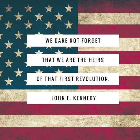 Independence Day Quotes Fourth Of July, Independence Day Quote, Jfk Quotes, Holiday Memes, Fourth Of July Quotes, Usa History, Independence Day Quotes, July Quotes, Patriotic Quotes