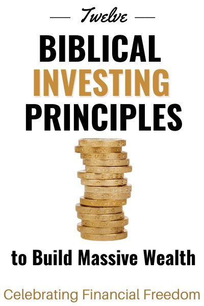 12 Biblical Investing Principles to Build Massive Wealth - Celebrating Financial Freedom Financial Wealth, Creating Wealth, Money Strategy, Money Management Advice, Money Advice, Retire Early, Finances Money, Building Wealth, Finance Investing