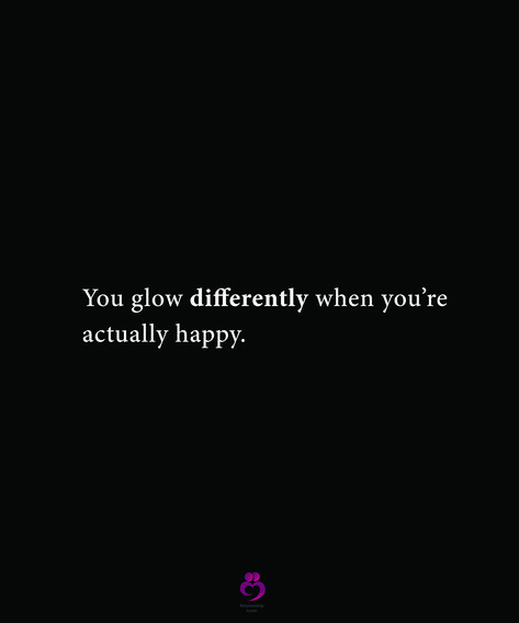 You glow differently when you’re actually happy. #relationshipquotes #womenquotes She Glows Differently Quotes, Glow Different When Youre Happy Quotes, You Glow Different When Your Loved, Finally Happy Quotes, Great Poems, Finally Happy, Be With Someone, Caption Quotes, Good Thoughts Quotes