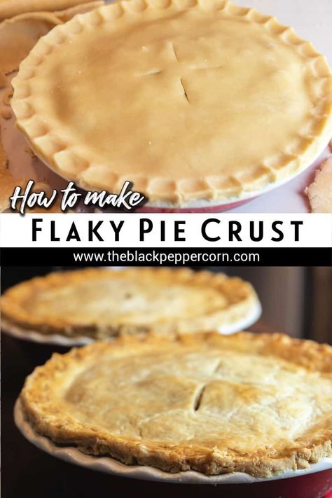 Perfect Pie Crust - Simple instructions for a no-fail pie crust that is flaky and delicious. Recipe for dough pastry perfect for both sweet and savoury pies. Make Ahead Pie Crust, Buttermilk Pie Crust Recipe, Pie Crust Recipe Crisco, Pot Pie Crust Recipe, How To Make Flaky Pie Crust, Sweet Crust Pastry Recipe, How To Make A Pie Crust, Best Flaky Pie Crust Recipe, Best Pie Crust Recipe Butter