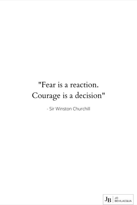 inspiration, inspirational quote, motivation, Winston Churchill, Churchill Fear Is A Reaction Courage Is A Decision, Courage Over Fear Tattoo, Decisive Quotes, Courage Meaning, Courage Quotes Bible, Tough Decision Quotes, Confrontation Quotes, Decision Quotes, Reaction Quotes