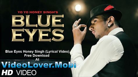 Exclusive Video Blue Eyes Honey Singh (Lyrical Video) Yo YO Honey Singh Free Download At http://www.videolover.mobi/main.php?dir=/Exclusive%20Songs&start=1&sort=1 Eyes Video, Grand Masti, Yo Yo Honey Singh, Song Hindi, Eyes Wallpaper, Bollywood Songs, Mp3 Song, Music Streaming, Cool Eyes