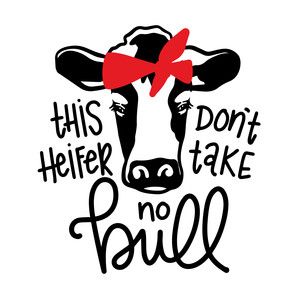 Heifer Sayings, Word Lettering, Softball Logos, Vinyle Cricut, Making Signs, Vinyl Creations, Monogram Ideas, Emb Designs, Cow Decor