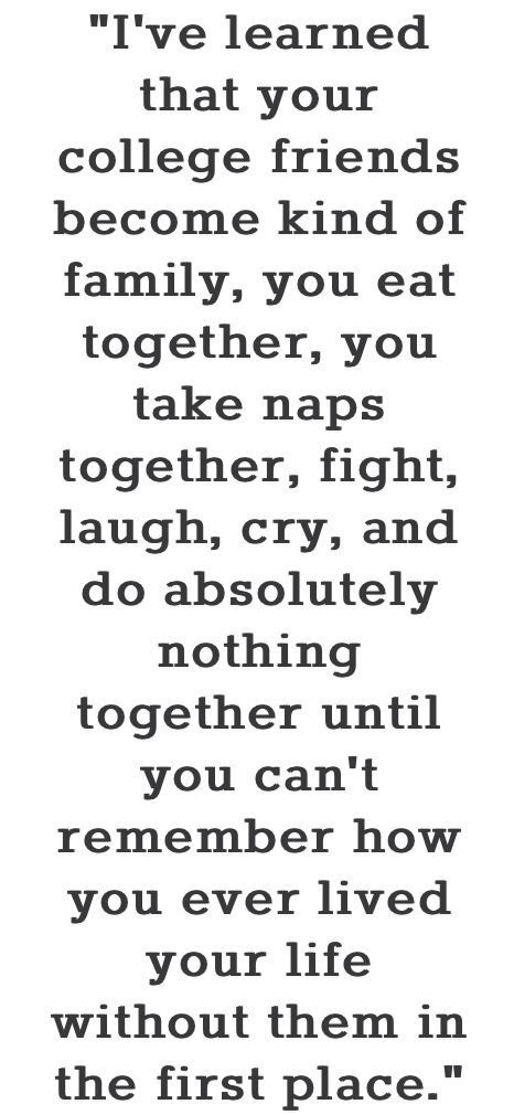 Quotes For Roommates Friends, College Love Quotes, Leaving College Quotes, College Best Friend Quotes, College Quotes Friends, Roommates Quotes, Last Semester Of College Quotes, Quotes About College, College Friendship Quotes