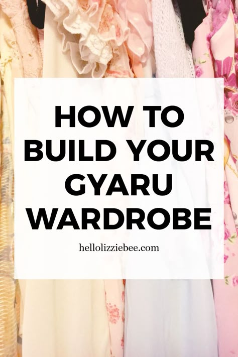 Advice on How to Build Your Gyaru Wardrobe - Hello Lizzie Bee Where To Find Gyaru Clothes, How To Build Wardrobe, Gyaru Essentials, Where To Buy Gyaru Clothes, How To Be Gyaru, Gyaru Wardrobe, Gyaru Outfit Ideas, Gyaru Accessories, Gyaru Clothing