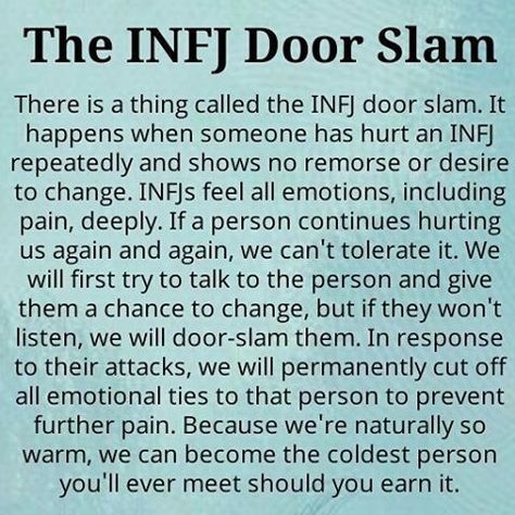 I’ve done this a time or two in my life . Infj Door Slam, Infj Traits, Infj Psychology, Intj And Infj, Infj Type, Infj Mbti, Door Slam, Infj Personality Type, Patras