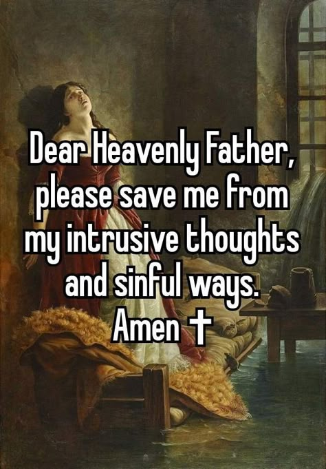 Dear Heavenly Father, Intrusive Thoughts, Bible Humor, Christian Quotes God, Cleanse Me, Christian Love, Bible Motivation, Christian Bible Quotes, Christian Motivation