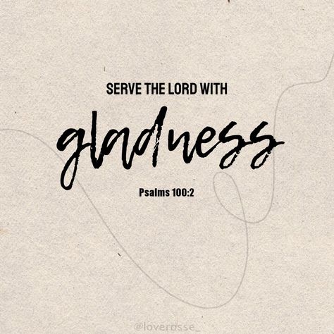 journal aesthetic minimalist artsy bible verse Serve The Lord With Gladness, Serving Bible Verses, Christian Captions, Serving The Lord, Real Motivation, Bible Verse Of The Day, Instagram Photo Frame, Quotes Prayer, Serve The Lord