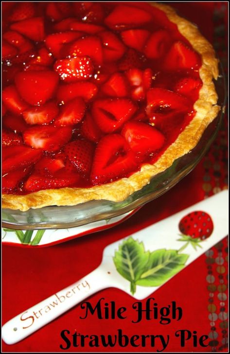 Mile High Fresh Strawberry Pie Mile High Strawberry Pie, Strawberry Pie Recipe, Fresh Strawberry Pie, Dessert Simple, Strawberry Pie, Köstliche Desserts, Fresh Strawberries, Mile High, Pie Dessert