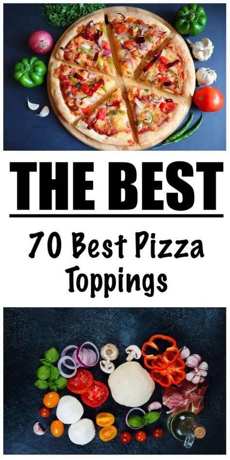 70 Best Pizza Toppings + 20 Pizza Combinations! Easy Pizza Toppings Ideas, At Home Pizza Toppings, Pizza Ingredients List Recipe, Pizza Combinations Ideas, Best Pizza Toppings Combinations, Homemade Pizza Recipe Toppings, Pizza Ideas Toppings, Pizza Ingredients List, Homemade Pizza Toppings