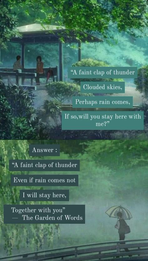 Anime _garden of words Garden Of Words Quotes Anime, The Garden Of Words Aesthetic, Anime Garden Aesthetic, Suzume Quotes, Ghibli Quotes Aesthetic, Anime Quote Aesthetic, Garden Of Words Wallpapers, Garden Of Words Anime, Rain Quotes Aesthetic