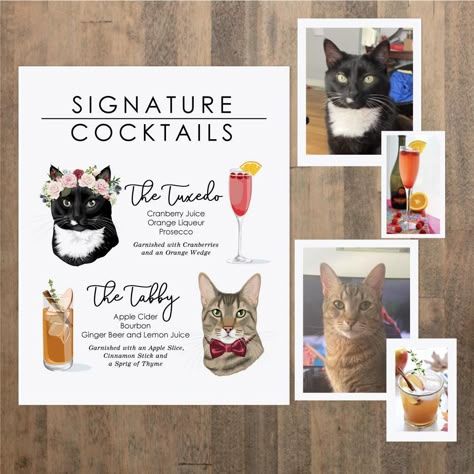 Cat Wedding Cocktail, How To Involve Cat In Wedding, Signature Cocktails Wedding Cat, Signature Wedding Drinks Cats, Cat Cocktails Wedding, Cat Signature Drink Wedding, Wedding Ideas With Cats, Cat Drink Menu Wedding, Cat Signature Drink Sign