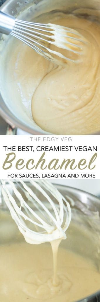 Bechamel Sauce Easy, Recipe For Lasagna, Vegan Bechamel, Vegan Bechamel Sauce, Vegan Lasagna Recipe, Bechamel Sauce Recipe, Edgy Veg, Mushroom Recipes Pasta, Vegan Lasagna