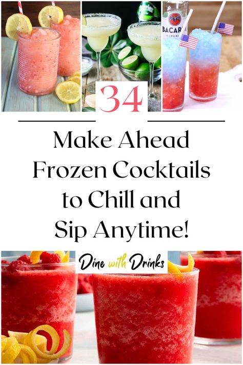 Collage of 4 make ahead frozen cocktails. Frozen Cocktail Recipes Alcohol, Frozen Cocktails Recipes, Slush Alcohol Drinks, Adult Slushies Frozen Drinks, Frozen Alcoholic Drinks Slushies, Freezer Cocktails, Make Ahead Cocktails, Cocktail Slushies, Frozen Margarita Recipes