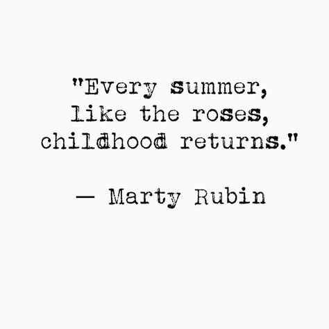 Summer Childhood Quotes, Summer Quotes, Sun Sets, Wonderful Words, Quotes About Strength, A Quote, Art Journaling, Summer House, Beautiful Quotes