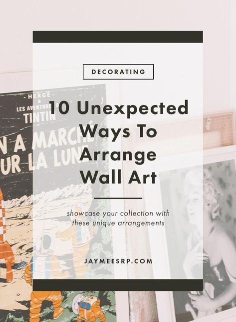 10 Unexpected Ways To Arrange Wall Art Overlapping Art, Wall Art Placement, Unusual Wall Art, Art Grouping, Art Placement, My Own Home, Entryway Wall, Pet Peeves, High Walls