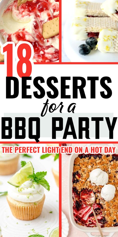 Easy Desserts For Barbeque, Dessert Recipes For A Bbq, Grill Out Desserts, Cakes For Bbq Party, Bbq Party Dessert Ideas, Backyard Bbq Party Desserts, Foods For Bbq Party, Bbq Themed Desserts, Desserts For Outside Parties