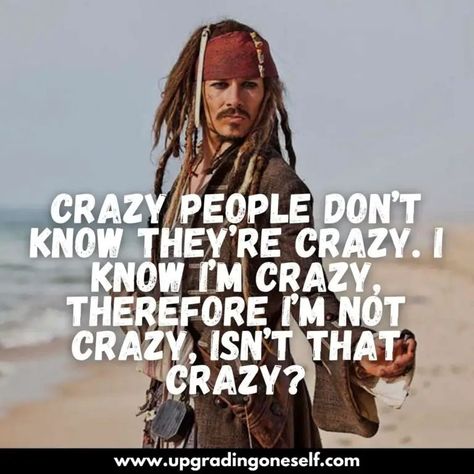 Jack Sparrow, Crazy People, Pirates Of The Caribbean, The Caribbean, Best Quotes, Funny Quotes, Quotes