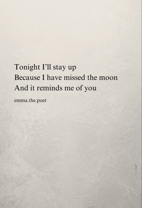 You're My Moon Quotes, Moon And Ocean Poem, Poems About The Moon And Stars, The Moon Reminds Me Of You, Moon Poetry Love, Quotes About The Moon And Love, Love Poems About The Moon, Missing Him Poetry, Moon Poems Love