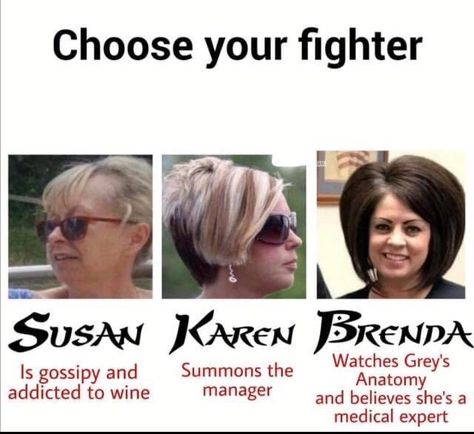 Karen Memes, Choose Your Fighter, Really Funny Memes, Bones Funny, Best Memes, Funny Laugh, Funny Posts, Dankest Memes, Cosplay Anime