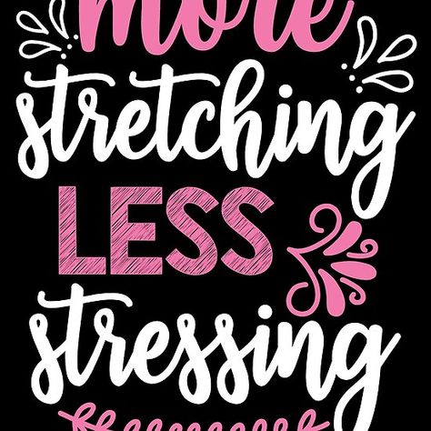 Stretching Quotes Funny, Flexibility Quotes Motivation, Stretching Quotes, Flexible Quotes, Funny Yoga Quotes, Yoga Quotes Funny, Calm The Mind, Increase Flexibility, Yoga Quotes